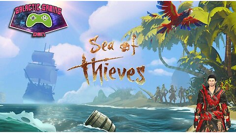 Sea of Thieves /w EzekielMaxwellVT and Next Level Gaming