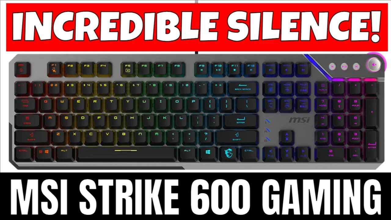 Amazing MSI Strike 600 Silent Gaming Keyboard