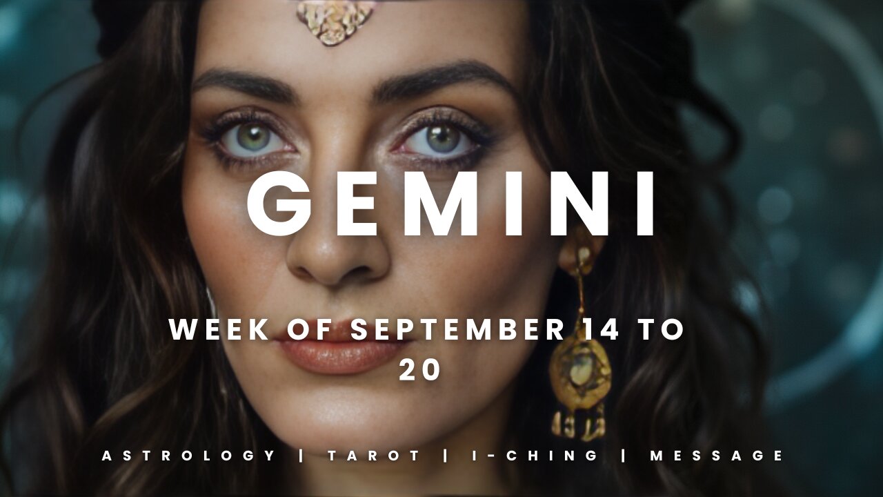 GEMINI Week of September 14 to 20