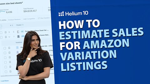 How to Estimate Sales for Amazon Variation Listings