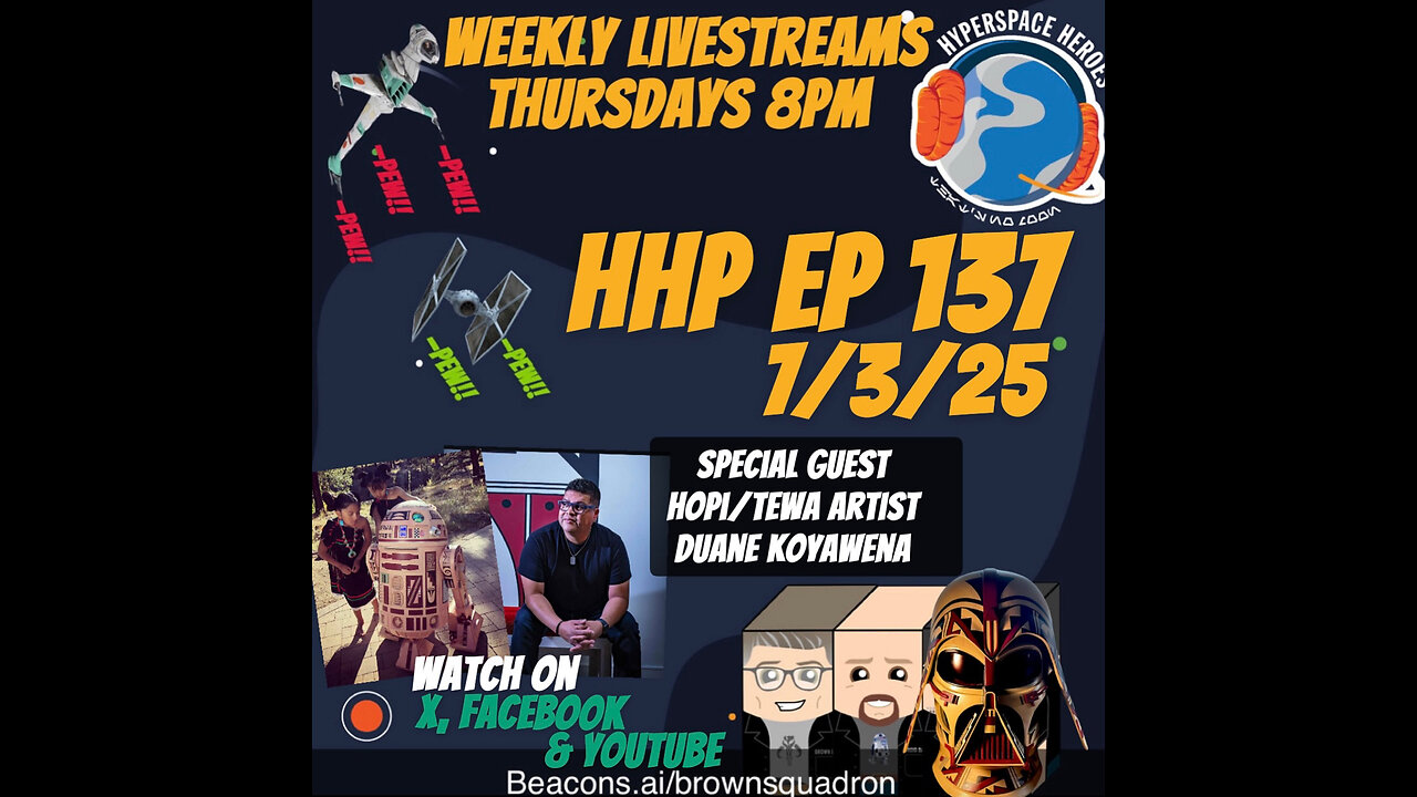 Hyperspace Heroes Podcast Episode 137 - Duane Koyawena & Samantha Honanie