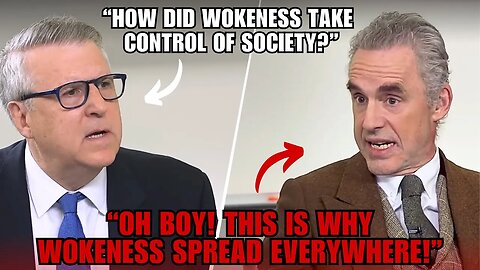 'The Essential Elements Of Wokeness' - Jordan Peterson On The Rise Of Wokeness