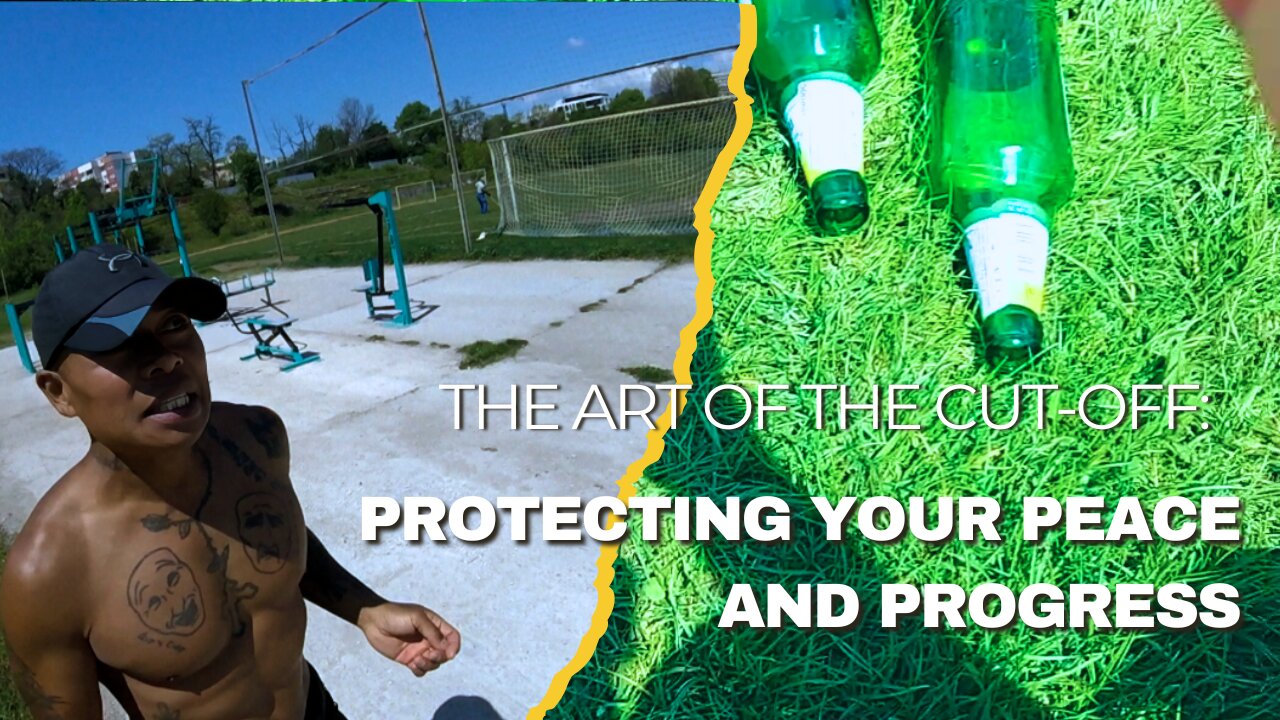 Friday Vlog #71: The Art of the Cut-Off: Protecting Your Peace & Progress