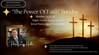 The Power Of Faith, Sunday ✝️ Matthew 14:22