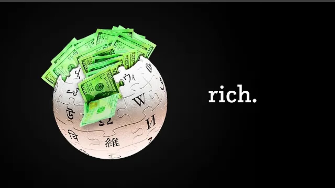 Is Wikipedia Secretly Rich?