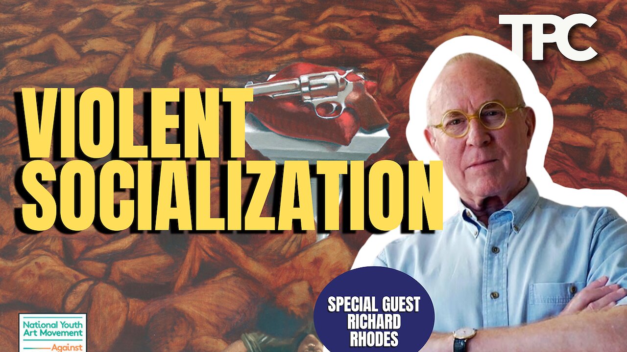 Violent Socialization | Richard Rhodes (TPC #1,743)