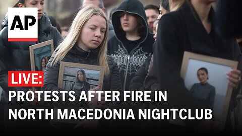 LIVE: Protests after North Macedonia nightclub fire