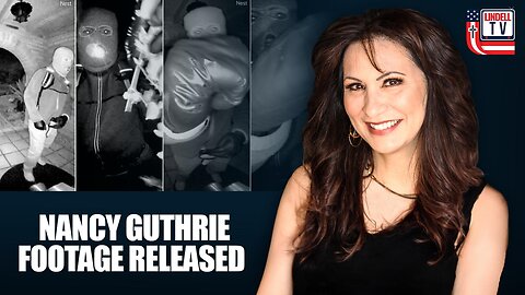 Nancy Guthrie Footage Released | Bondi Testifies on Epstein