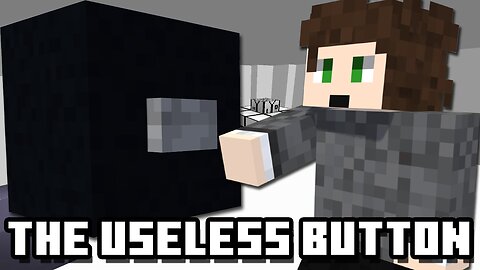 The Useless Button! [Custom Map]