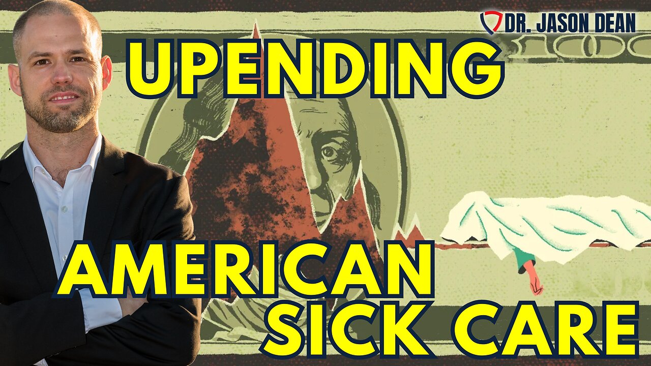 Dr. Jason Dean, BraveTV - Ep 1995 - Upending the American Financial and SIck Care System