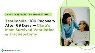 Testimonial: ICU Recovery After 69 Days — Clara’s Mom Survived Ventilation & Tracheostomy