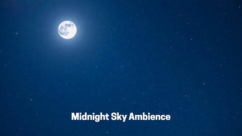 Midnight Sky Ambience