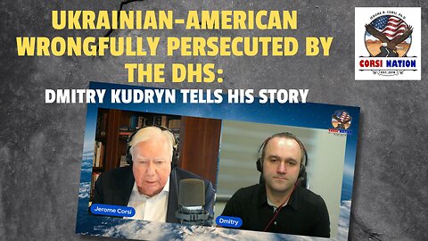 Ukrainian-American Wrongfully Persecuted by the DHS: Dmitry Kudryn Tells His Story