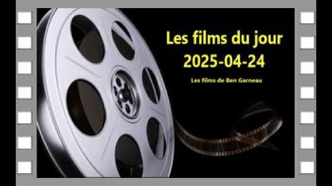 Les Films Du Jour Du 24 Avril 2025 [2025-04-24]