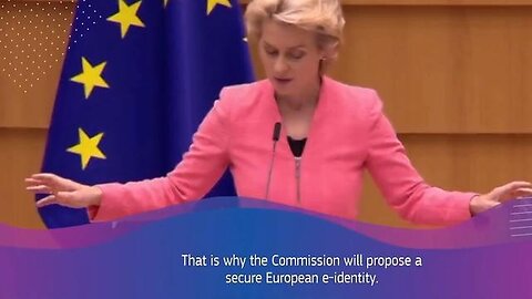 "Ursula Von Der Leyen Advocates for the European E-Identity Slave Wallet"