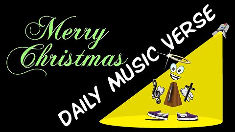 Christmas Music Verse Daily Devotional 12.25.25