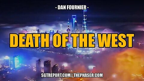 THE DEATH OF THE WEST -- Daniel Fourner