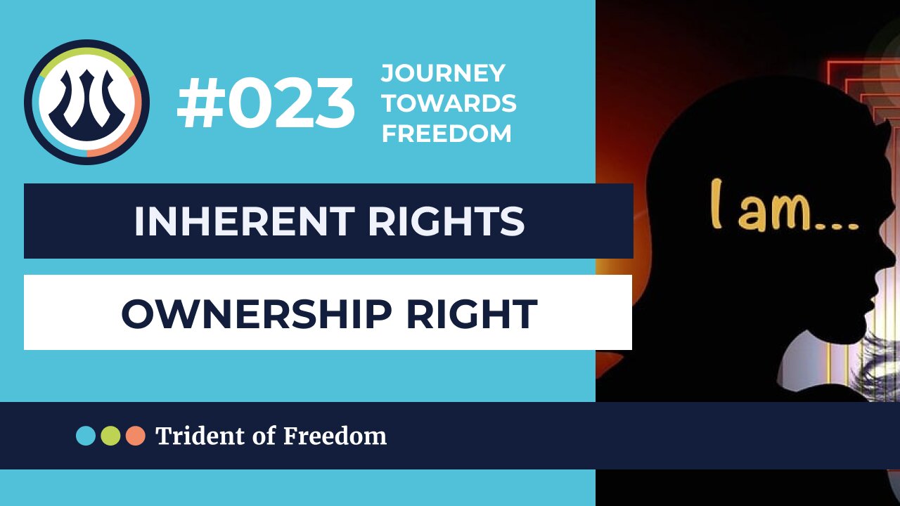 JTF #023 Inherent rights - property ownership