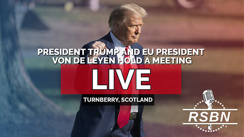 LIVE REPLAY: President Trump and EU President Von Der Leyen Hold a Meeting - 7/27/25