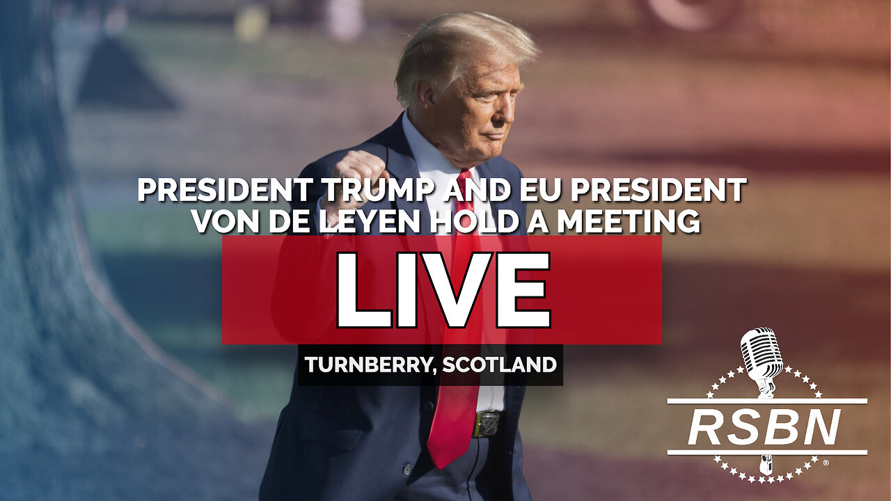 LIVE REPLAY: President Trump and EU President Von Der Leyen Hold a Meeting - 7/27/25