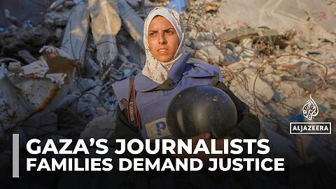 Gaza’s journalists under fire: Families demand justice for those killed