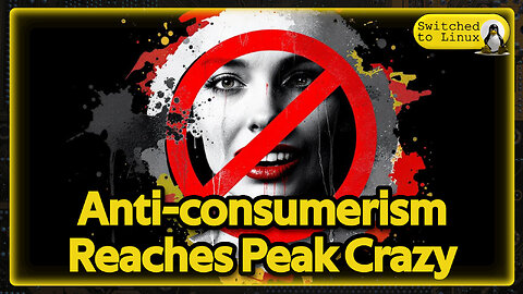 Anti-consumerism Reaches Peak Crazy | Weekly News Roundup