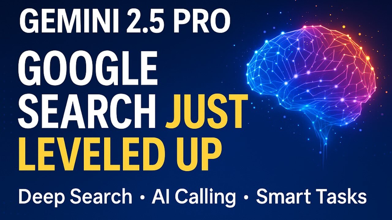 Gemini 2.5 Pro: Google’s Smartest AI Just Changed Search Forever!
