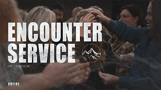 Encounter Service | November 23rd, 2025
