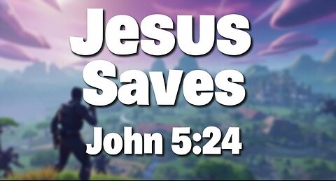 nub playing some fortnite! Romans 6:23 - John 3:16 - Romans 10