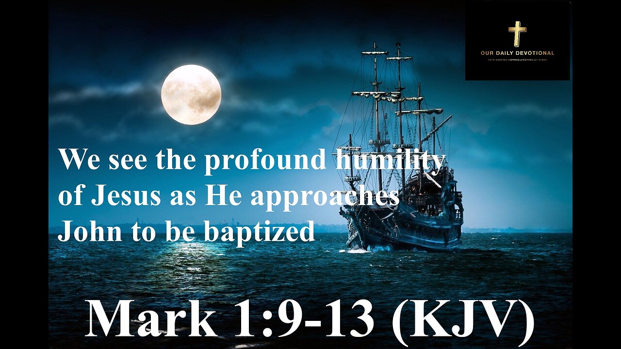 Mark 1:9-13 (KJV) The baptism of Jesus and His subsequent temptation in the wilderness.