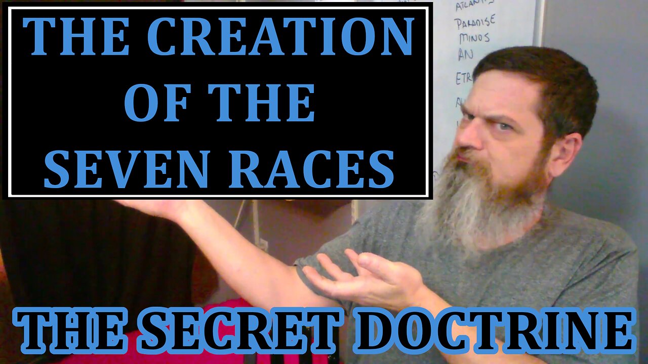 Esoterica: Creation of the First Races -The Secret Doctrine