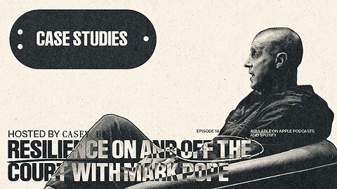 RESILIENCE ON AND OFF THE COURT WITH MARK POPE