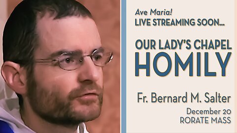 Saturday of the Third Week of Advent - December 20, 2025 - OLC HOMILY