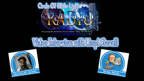 Hidden Technology Exposed! Interview with inventor Lloyd Stoval - 28th Aug 2025