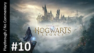 🧙‍♂️Hogwarts Legacy (Part 10) playthrough