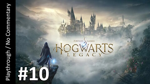 🧙‍♂️Hogwarts Legacy (Part 10) playthrough