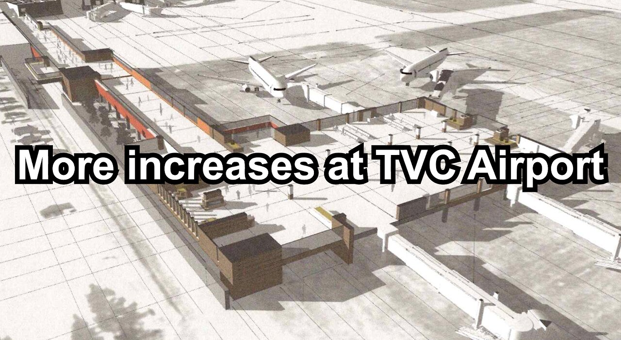 More increases at TVC Airport
