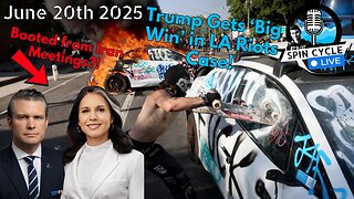 Trump's Iran Snub & Newsom's Court Loss: Spin Cycle LIVE! 6/20/25