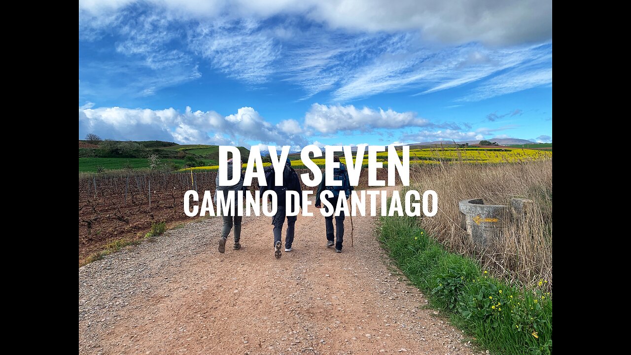 DAY SEVEN || Camino de Santiago (2025)
