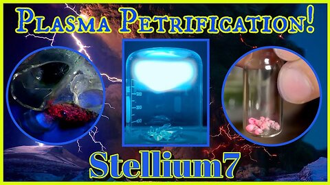 PIETRIFICAZIONE AL PLASMA! - (In pochi secondi!!)