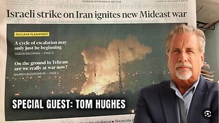 Prophetic Insight Regarding The War With Iran With Tom Hughes
