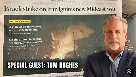 Prophetic Insight Regarding The War With Iran With Tom Hughes