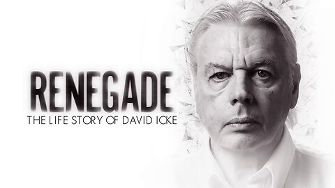 Renegade: The Life Story of David Icke (2019) documentary