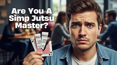 The Simp Code: 8 Behaviors That Give You Away