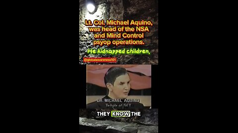 Lt. Col. Michael Aquino was head of the NSA and Mind Control psyops