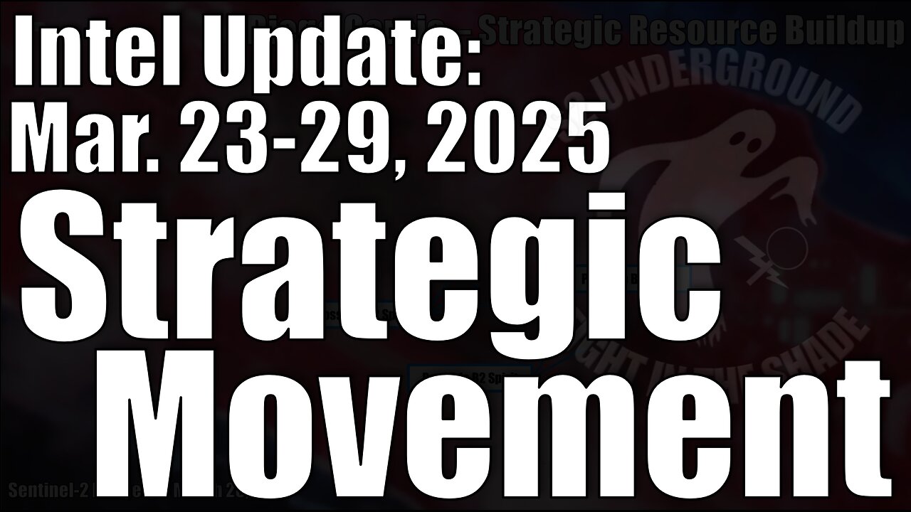 Intel Update - March 29 - Strategic Movement