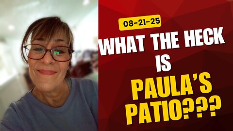 What The Heck Is Paula's Patio???