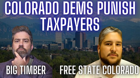 Colorado Dems Punish Taxpayers Over the Big Beautiful Bill