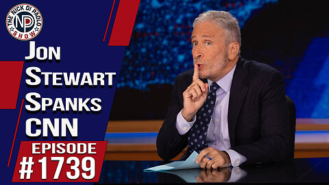 Jon Stewart Spanks CNN | Nick Di Paolo Show #1739