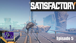 Satisfactory 1.1 Playthrough Episode 5 (pt 2)